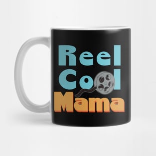 Reel Cool Mama, Real Cool! Mug